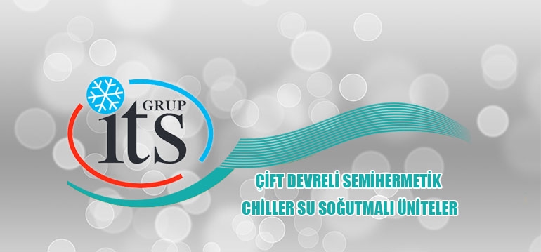 Çift Devreli Semihermetik Chiller Su Soğutmalı Üniteler - İstanbul Teknik Soğutma - İTS Grup