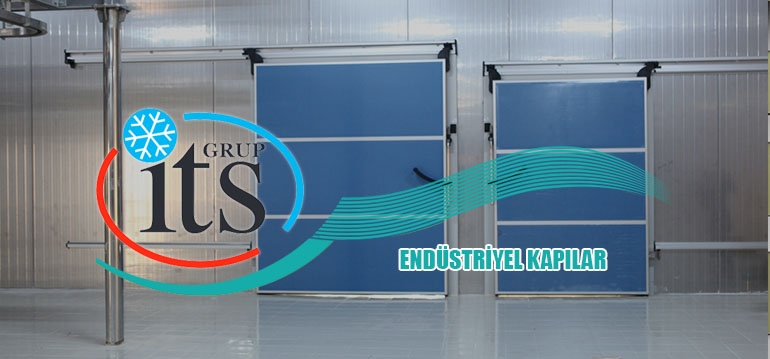 Endüstriyel Kapılar - İstanbul Teknik Soğutma - İTS Grup